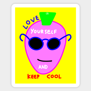 Love yourself and keep cool Magnet